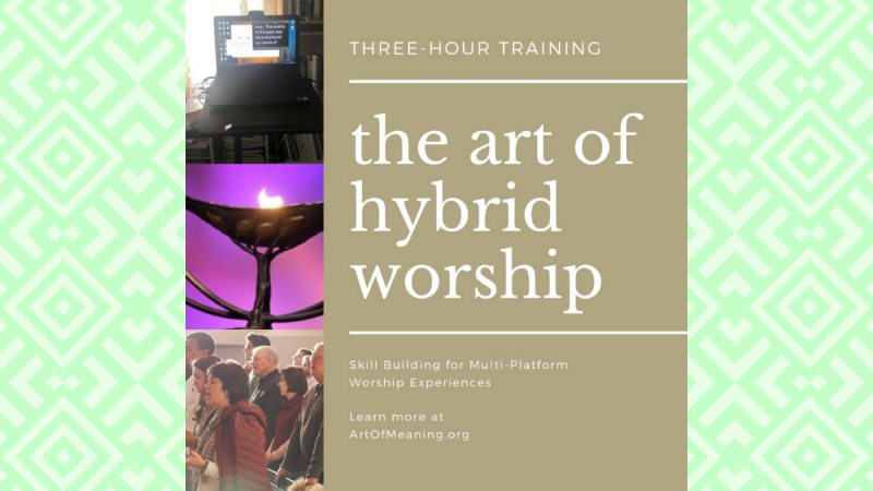 The Art of Hybrid Worship
